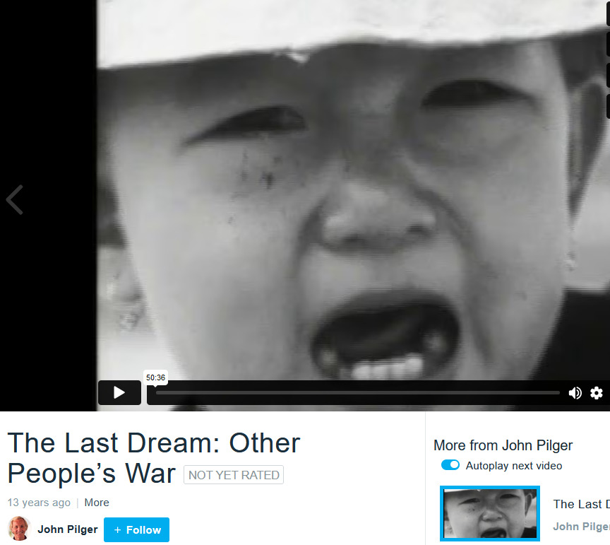 John Pilger The Last Dream Other People s War MddM