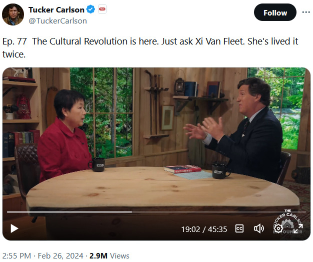 cultural revolution Tucker Carlson Xi Van Fleet  2024-02-27